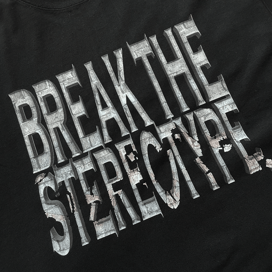 BREAK THE STEREOTYPE CAMISETA [ORIGINAL]